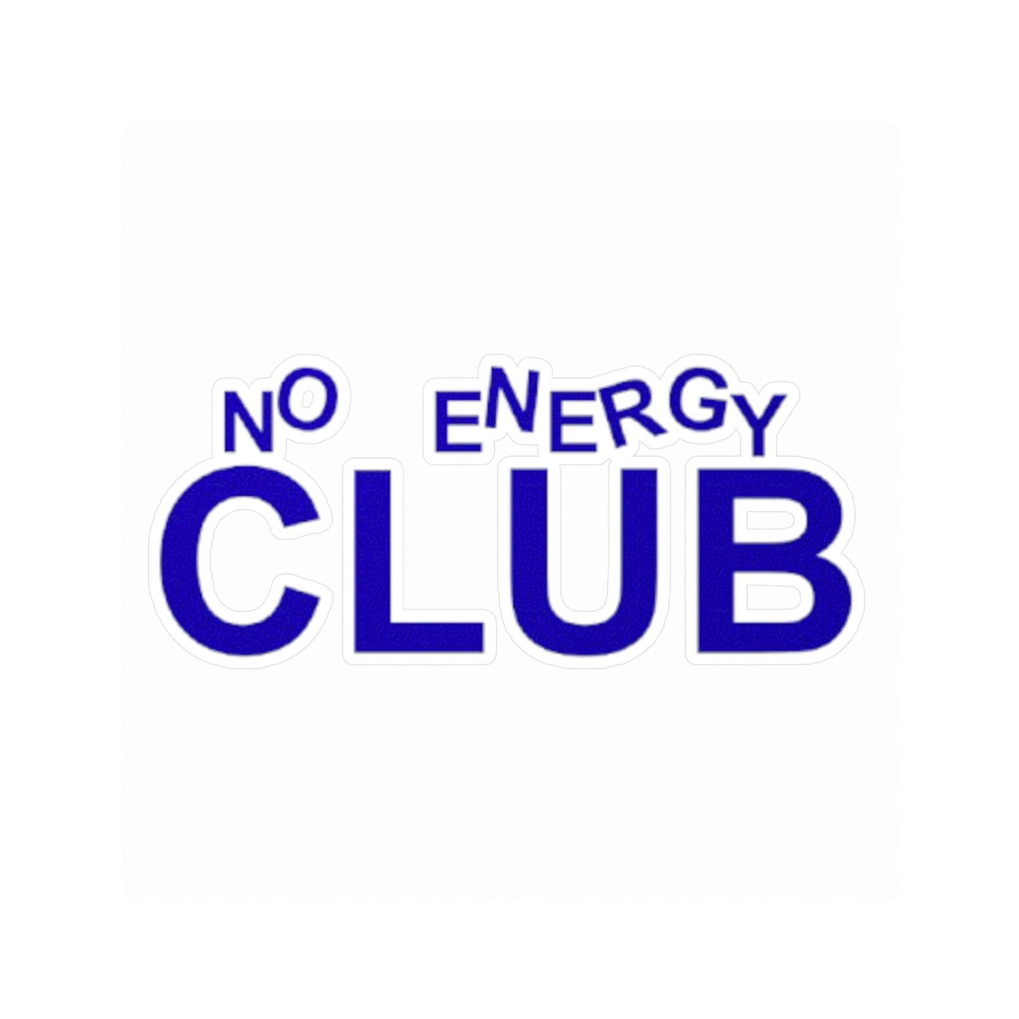 No Energy Club sticker - matte